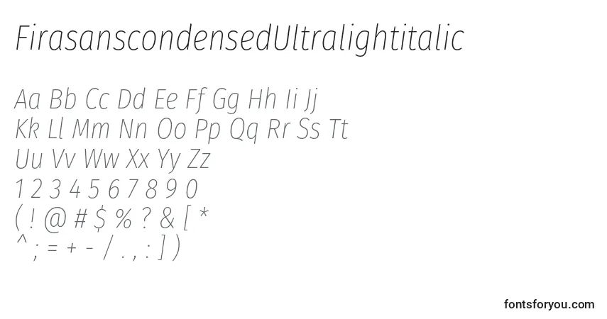 characters of firasanscondensedultralightitalic font, letter of firasanscondensedultralightitalic font, alphabet of  firasanscondensedultralightitalic font