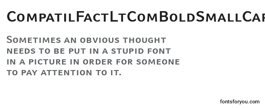 CompatilFactLtComBoldSmallCaps Font
