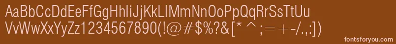 Swiss721LightCondensedBt Font – Pink Fonts on Brown Background