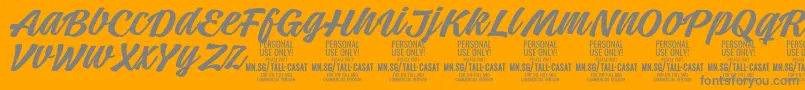 TallcasatmedPersonalUse Font – Gray Fonts on Orange Background