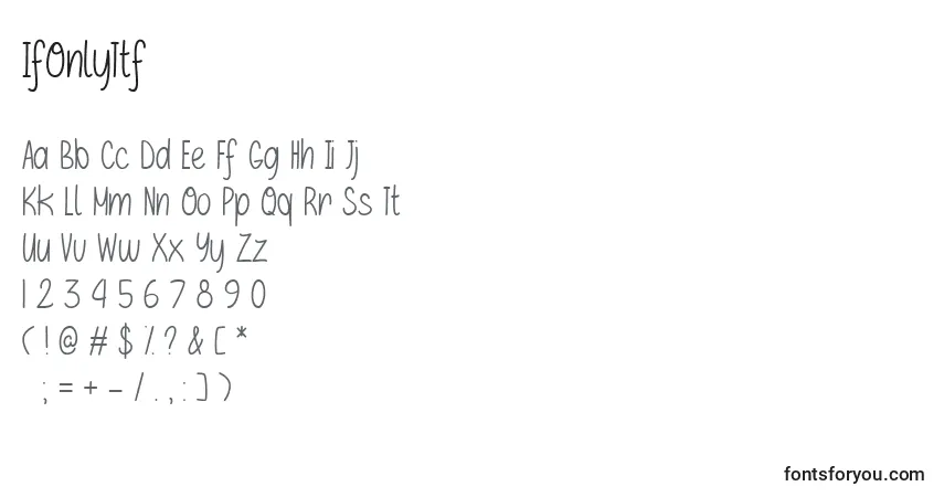 characters of ifonlyttf font, letter of ifonlyttf font, alphabet of  ifonlyttf font