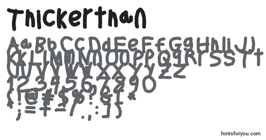 Schriftart Thickerthan – Alphabet, Zahlen, spezielle Symbole