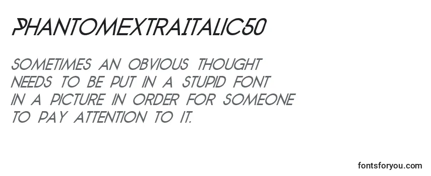 PhantomExtraItalic50 Font