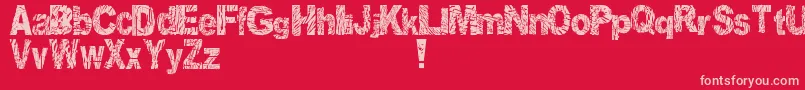 DistortedAndScratchy Font – Pink Fonts on Red Background