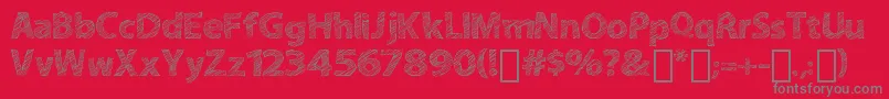 ABitSketchy Font – Gray Fonts on Red Background