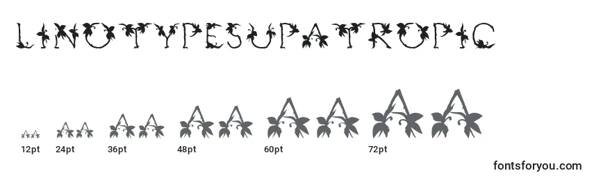 Linotypesupatropic-fontin koot
