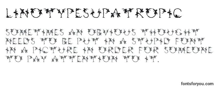 Linotypesupatropic-fontti