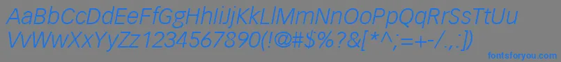 VectoraLt46LightItalic Font – Blue Fonts on Gray Background