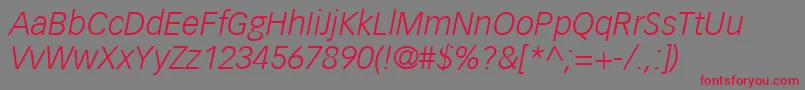 Czcionka VectoraLt46LightItalic – czerwone czcionki na szarym tle