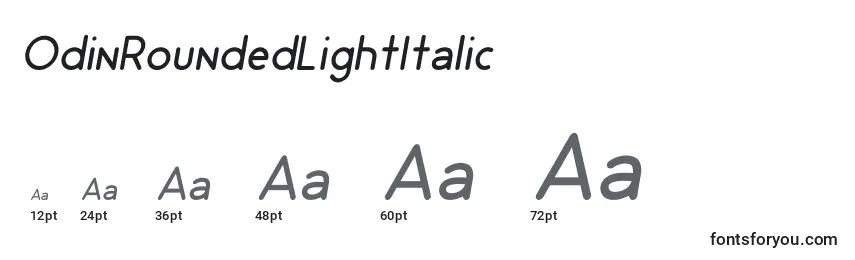 Größen der Schriftart OdinRoundedLightItalic