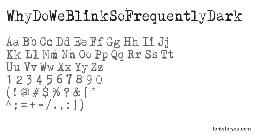 Шрифт WhyDoWeBlinkSoFrequentlyDark – алфавит, цифры, специальные символы