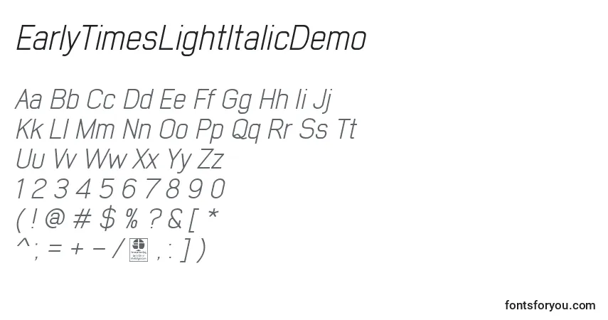 Schriftart EarlyTimesLightItalicDemo – Alphabet, Zahlen, spezielle Symbole