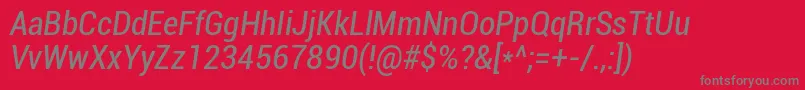 RobotoCondensedItalic Font – Gray Fonts on Red Background