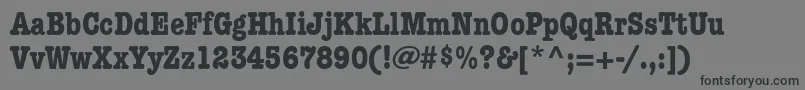 ItcAmericanTypewriterLtBoldCondensedAlternate Font – Black Fonts on Gray Background