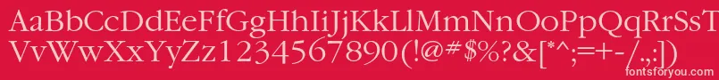 GaramondcLight Font – Pink Fonts on Red Background