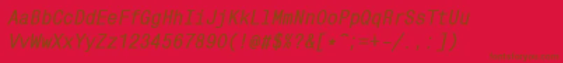 More about MonocondensedcBoldItalic Font MonocondensedcBoldItalic Font – Brown Fonts on Red Background