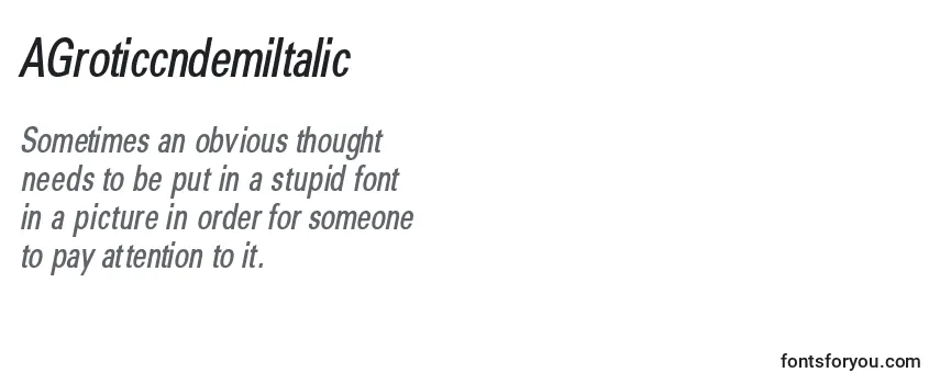 AGroticcndemiItalic Font