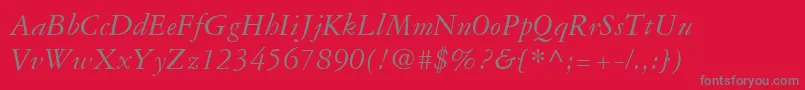 GaramondThreeLtItalic Font – Gray Fonts on Red Background