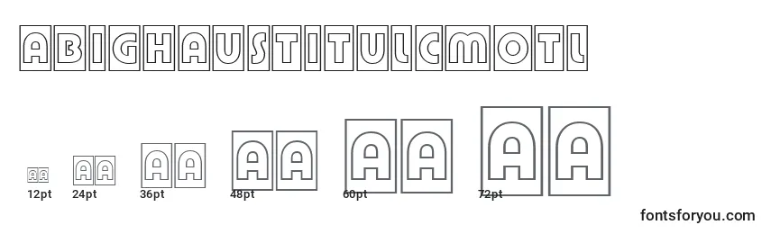 ABighaustitulcmotl Font Sizes