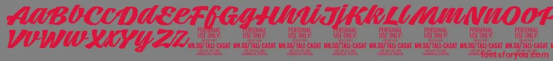 TallcasatboldPersonalUse Font – Red Fonts on Gray Background