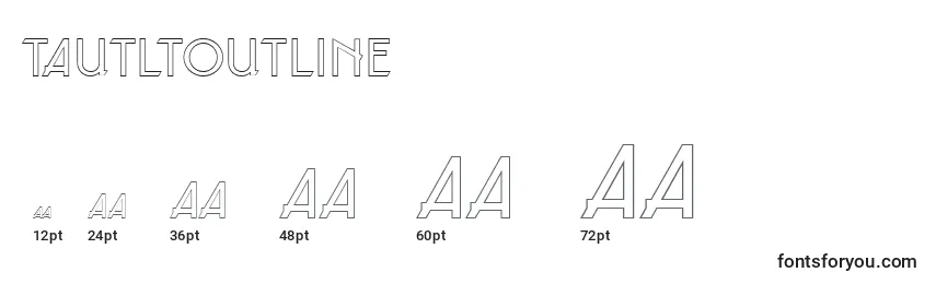 TautLtOutline Font Sizes