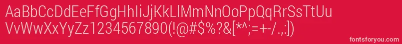 RobotoCondensedLight Font – Pink Fonts on Red Background