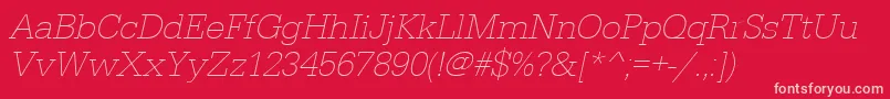 UrwegyptiennetextligOblique Font – Pink Fonts on Red Background