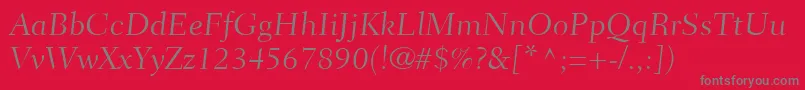 FairfieldLt45CaptionLight Font – Gray Fonts on Red Background