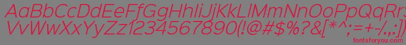 Шрифт Sinkinsans300lightitalic – красные шрифты на сером фоне