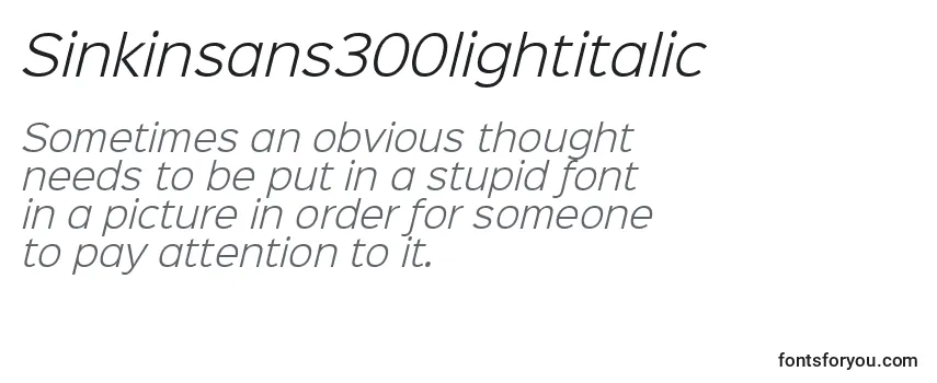 Review of the Sinkinsans300lightitalic (106817) Font