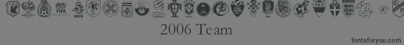 フォント2006Team – 黒い文字の灰色の背景
