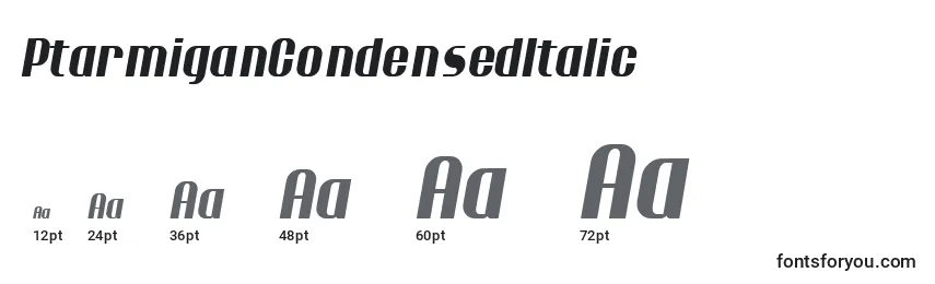 PtarmiganCondensedItalic Font Sizes