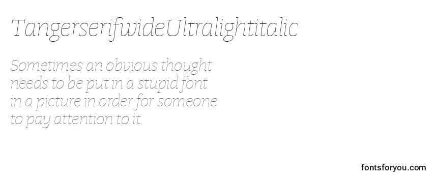 Review of the TangerserifwideUltralightitalic Font