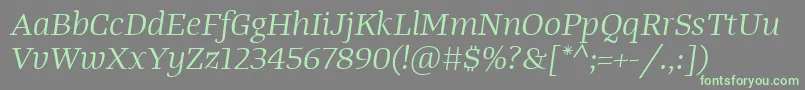 TangerserifwideBookitalic-Schriftart – Grüne Schriften auf grauem Hintergrund