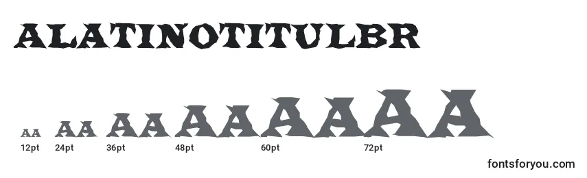 ALatinotitulbr Font Sizes