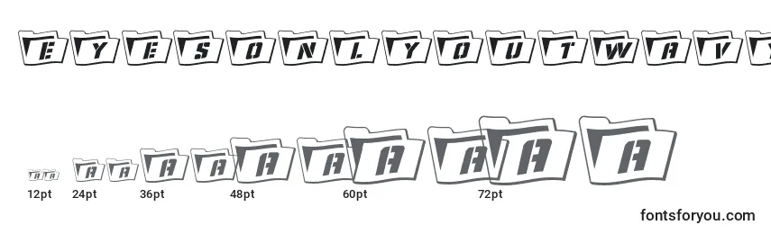 Eyesonlyoutwavy3 Font Sizes