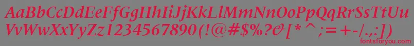 Latin725BoldItalicBt-Schriftart – Rote Schriften auf grauem Hintergrund