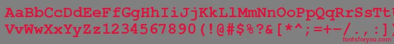 CourierPsBold Font – Red Fonts on Gray Background