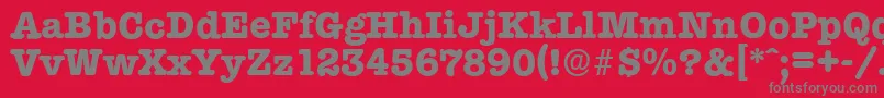 TypewriterserialXboldRegular Font – Gray Fonts on Red Background