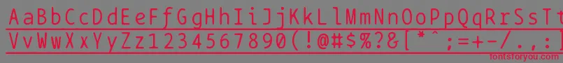 Bptypewriteunderscored Font – Red Fonts on Gray Background