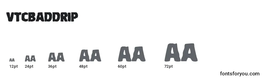 VtcBaddrip Font Sizes