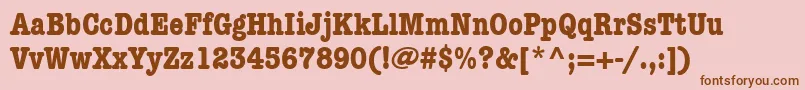 ItcAmericanTypewriterLtBoldCondensed Font – Brown Fonts on Pink Background