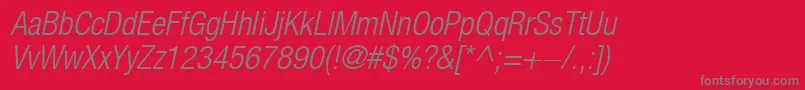 HelveticaLt47LightCondensedOblique Font – Gray Fonts on Red Background