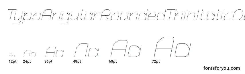 Größen der Schriftart TypoAngularRoundedThinItalicDemo