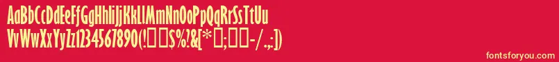 GillSansBoldExtraCondensed Font – Yellow Fonts on Red Background