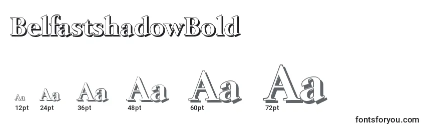 BelfastshadowBold Font Sizes