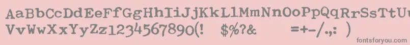 TypewriterRoyal200bold Font – Gray Fonts on Pink Background