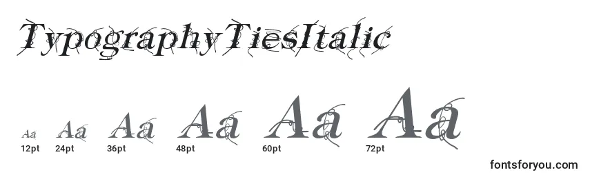 Tamaños de fuente TypographyTiesItalic