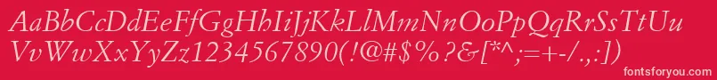 SimonciniGaramondLtItalic Font – Pink Fonts on Red Background