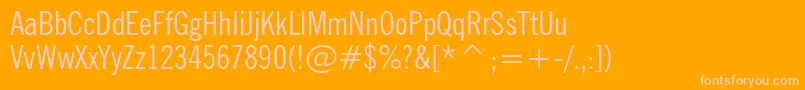 NewsGothicCondensedBt Font – Pink Fonts on Orange Background